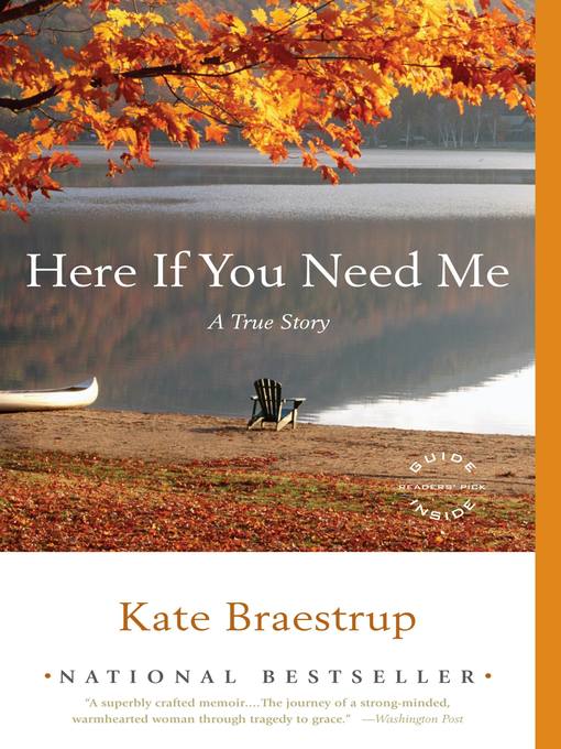 Title details for Here If You Need Me by Kate Braestrup - Available